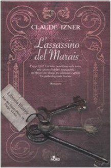 L'assassino del Marais - Claude Izner, Mara Dompè