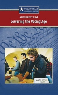 Amendment XXVI Lowering the Voting Age - Sylvia Engdahl