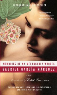 Memories of My Melancholy Whores - Gabriel García Márquez