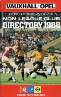 Official Football Association Non League Directory 1988 - Tony Williams