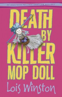 Death by Killer Mop Doll - Lois Winston