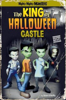 The King of Halloween Castle - Sean O'Reilly