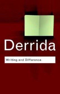 Writing and Difference - Derrida Jacques, Alan Bass