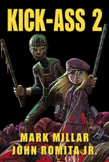 Kick-Ass 2 - Mark Millar