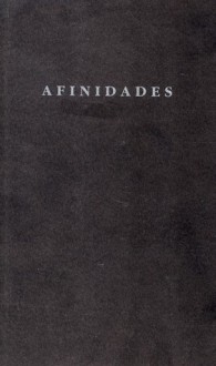 Afinidades - Ismael Grasa, Manuel Vilas, Fernando Sinaga, Alejandro J. Ratia, Gonzalo Tena, Félix Romeo, Lina Vila, María Buil, Enrique Larroy, Jesús Jiménez