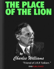 The Place of the Lion (2012 Digital Edn. / Interactive TOC) - Charles Williams, James.W Austin