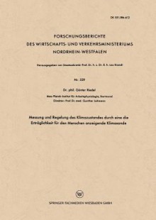 Messung Und Regelung Des Klimazustandes Durch Eine Die Ertraglichkeit Fur Den Menschen Anzeigende Klimasonde - Gunter Riedel