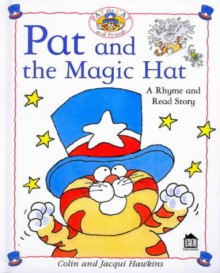 Pat And The Magic Hat - Colin Hawkins, Jacqui Hawkins