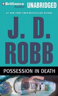 Possession in Death (In Death, #31.5) - J.D. Robb, Susan Ericksen