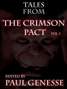 Tales From The Crimson Pact - Patrick Tomlinson, Sarah Hans, Chanté McCoy, Lester Smith