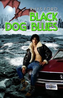 Black Dog Blues (Kai Gracen, #1) - Rhys Ford