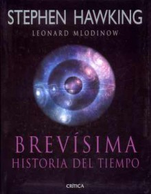 Brevísima historia del tiempo - Stephen Hawking, Leonard Mlodinow