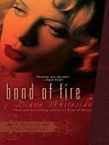 Bond of Fire - Diane Whiteside