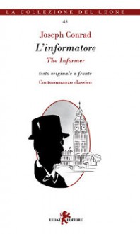 L'informatore - Joseph Conrad, Luigi Marfè