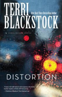 Distortion - Terri Blackstock, Virginia Smith