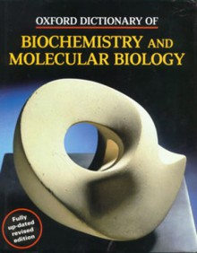 Oxford Dictionary Of Biochemistry And Molecular Biology - Anthony Smith