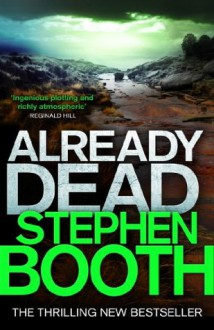 Already Dead (Ben Cooper & Diane Fry, #13) - Stephen Booth