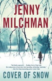 Cover of Snow: A Novel - Jenny Milchman