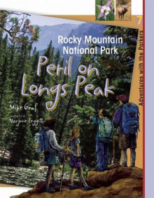 Rocky Mountain National Park: Peril on Longs Peak - Mike Graf, Marjorie C. Leggitt, Marjorie Leggitt