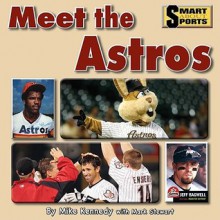 Meet the Astros - Mike Kennedy, Mark Stewart