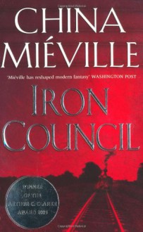 Iron Council - China Miéville