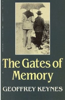 The Gates of Memory - Geoffrey Keynes