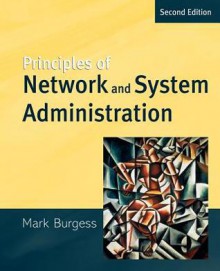 Principles of Network and System Administration - Mark Burgess