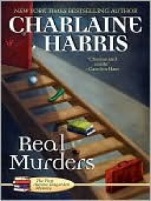 Real Murders (Aurora Teagarden, #1) - Charlaine Harris