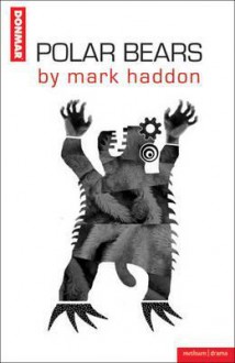 Polar Bears - Mark Haddon