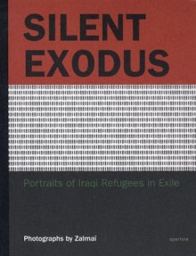 Silent Exodus: Portraits of Iraqi Refugees in Exile - Khaled Hosseini, Zalmai
