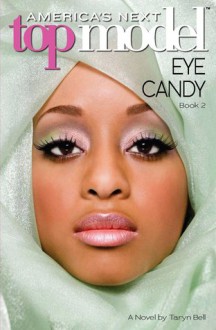 Eye Candy - Taryn Bell, Scholastic Inc.