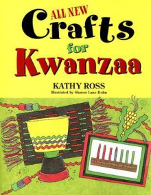 All New Crafts for Kwanzaa (All New Holiday Crafts for Kids) - Kathy Ross