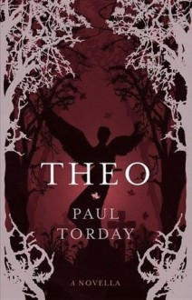 Theo: A Novella - Paul Torday