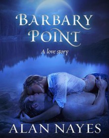 Barbary Point - Alan Nayes