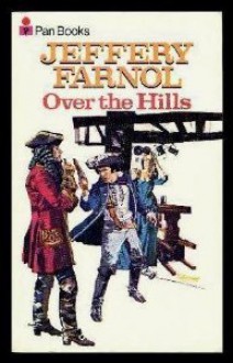 Over The Hills - Jeffery Farnol