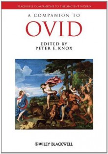 A Companion to Ovid - Peter E. Knox