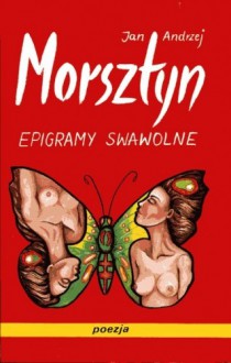 Epigramy swawolne - Jan Andrzej Morsztyn