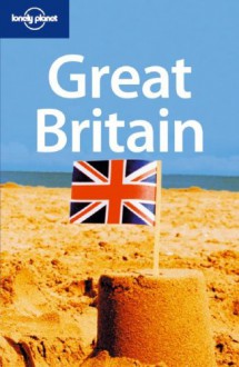 Great Britain - David Else, Charlotte Beech, Jolyon Attwooll, Lonely Planet