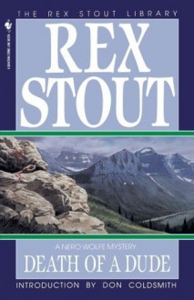 Death of a Dude (Nero Wolfe Mysteries) - Rex Stout