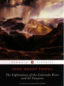 Exploration Colorado River Its Canyons - John Wesley Powell