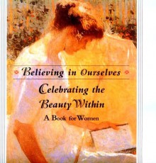 Celebrating the Beauty Within: A Book for Women - Ariel Books