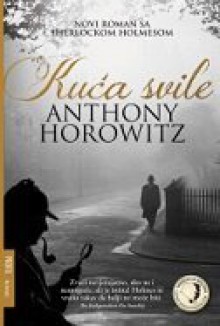 Kuća svile - Anthony Horowitz, Giga Gračan