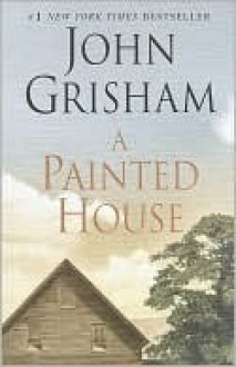 A Painted House - John Grisham