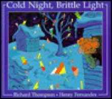 Cold Night, Brittle Light - Richard Thompson