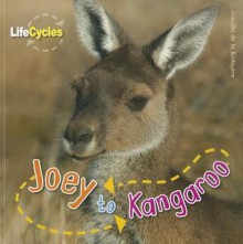 Joey to Kangaroo - Camilla De la Bédoyère