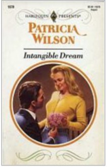 Intangible Dream - Patricia Wilson