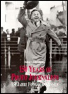 150 Years of Photo Journalism, Volume 2 - Amanda Hopkinson