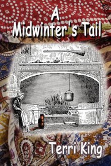 A Midwinter's Tail - Terri King