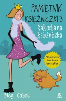 Pamiętnik księżniczki 3. Zakochana księżniczka - Meg Cabot