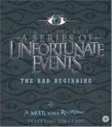 The Bad Beginning - Tim Curry, Lemony Snicket